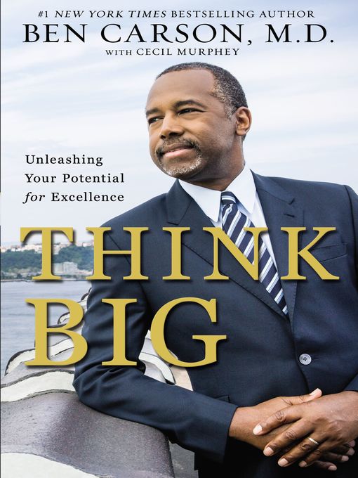 Title details for Think Big by Ben Carson, M.D. - Wait list